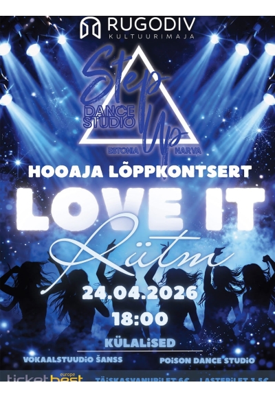 LOVE IT Rütm — Step Up Dance Studio hooaja lõppkontsert