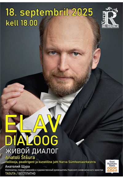 Elav Dialoog: helilooja ja dirigent Anatoli Štšura