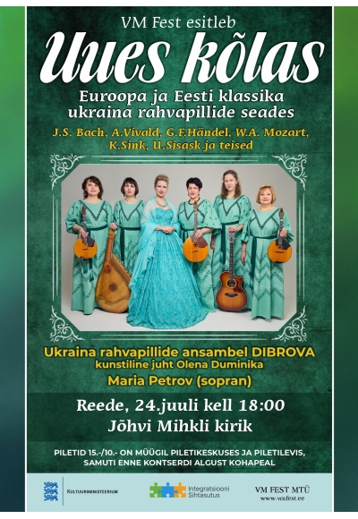 Kontsert "Uues kõlas". Euroopa ja Eesti klassika ukraina rahvapillide seades. Esinevad ukraina rahvapilliansambel Dibrova ja sopran Maria Petrov.