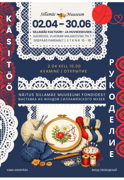 Sillamäe Muuseumi fondidest näitus "Kasitöö"