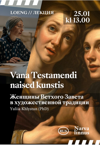 LOENG: Vana Testamendi naised kunstis: Saara ja Haagar, Lea ja Raahel