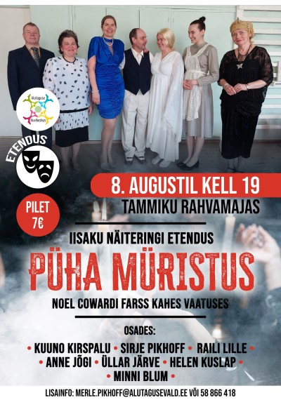 Iisaku näiteringi etendus: "Püha Müristus"