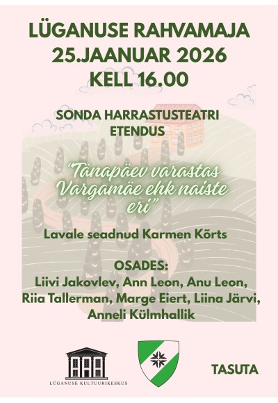 Sonda harrastusteatri etendus "Tänapäev varastas Vargamäe ehk naiste eri"