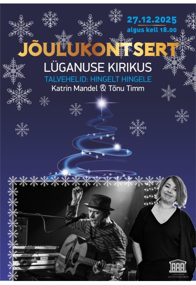 Jõulukontsert Lüganuse kirikus - Talvehelid: hingelt hingele