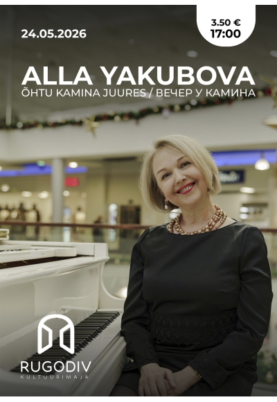 Õhtu kamina juures Alla Yakubovaga