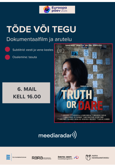 Dokumentaalfilm "Tõde või tegu" ja arutelu