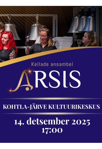 3. Advendi kontsert. KÄSIKELLADE ANSAMBEL ARSIS