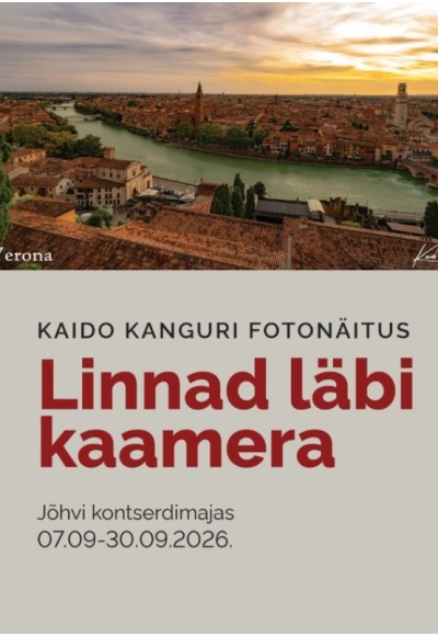 Kaido Kanguri fotonäitus “Linnad läbi kaamera”