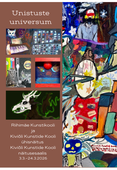 Kunstinäitus "Unistuste universum"