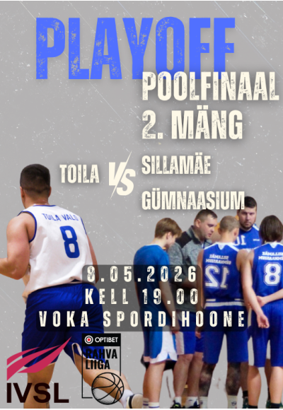Optibet korvpalli rahvaliiga - Toila vs Sillamäe gümnaasium