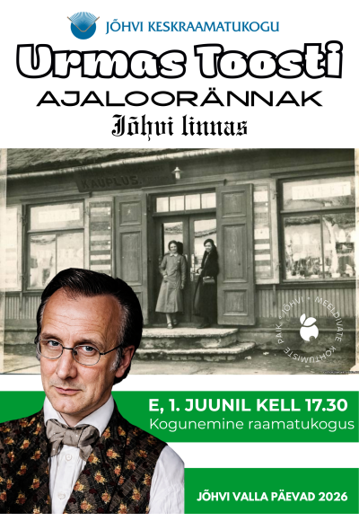 Urmas Toosti ajaloorännak Jõhvi linnas