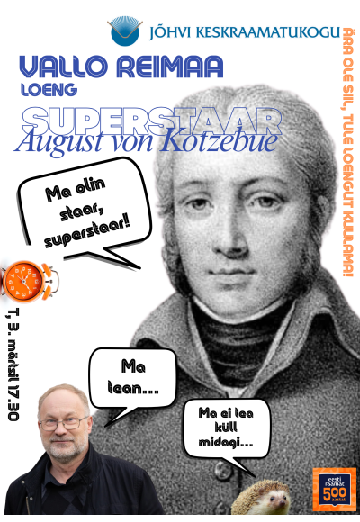 Vallo Reimaa loeng: Superstaar August von Kotzebue