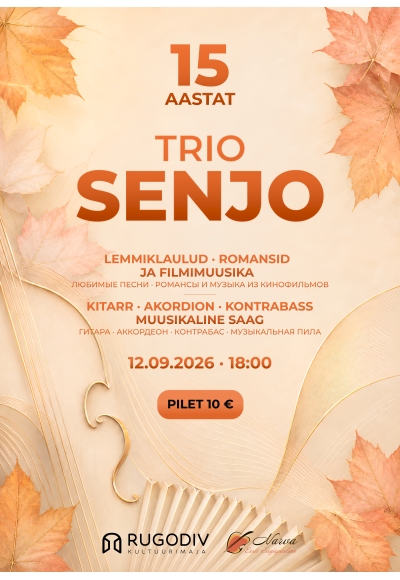 Trio Senjo 15. aastapäeva kontsert