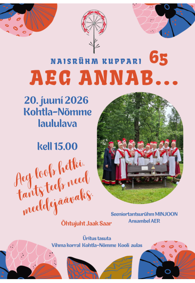 Naisrühm Kuppari 65. juubelikontsert "Aeg annab"
