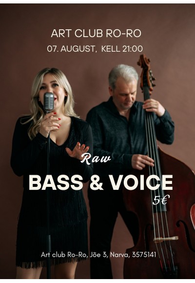 Raw Bass & Voice |  07.08.2025 |  Art club Ro-Ro