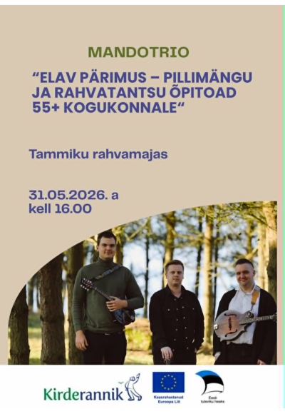 Elav pärimus  -  pillimängu ja rahvatantsu õpitoad 55+ kogukonnale