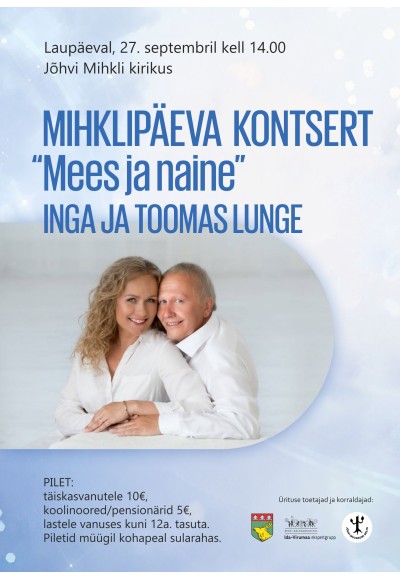 Mihklipäeva kontsert "Mees ja naine". Inga ja Toomas Lunge.