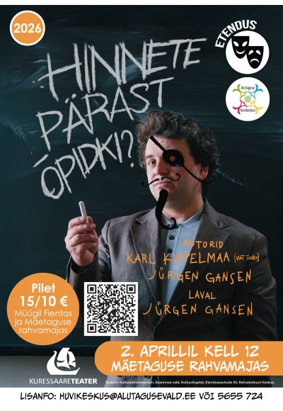 Loeng-lavastus "Hinnete pärast õpidki?"