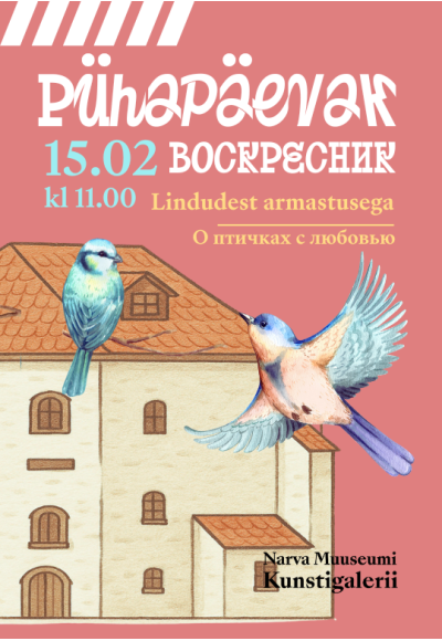 Pühapäevak: Lindudest armastusega