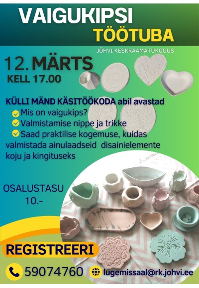 Loominguline õhtu: VAIGUKIPSI TÖÖTUBA