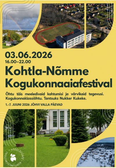 Jõhvi valla päevad 2026 • 3.06 Kogukonnaiafestival Kohtla-Nõmmel