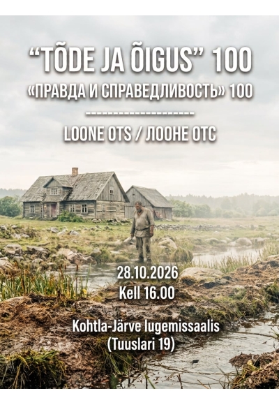 A. H. Tammsaare "Tõde ja õigus" 100.  А. Х. Таммсааре „Правда и справедливость“ 100