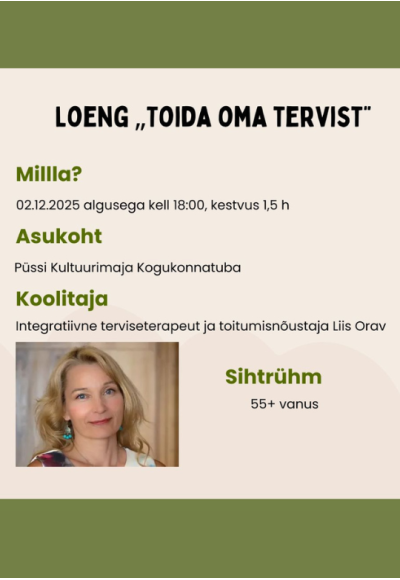 Loeng: "Toida oma tervist"