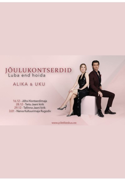 Jõulukontserdid - LUBA END HOIDA - Alika &Uku