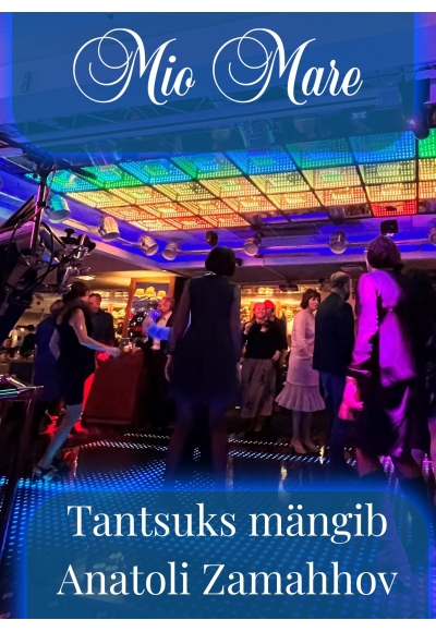 Tantsuks mängib Anatoli Zamahhov