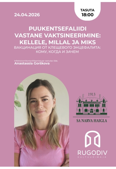 Loeng: "Puukentsefaliidi vastane vaktsineerimine: kellele, millal ja miks"