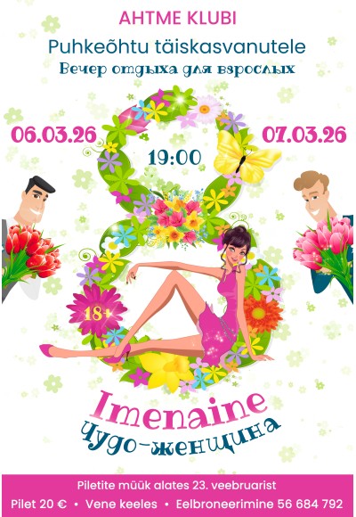 8. märtsi pidulik pidu “Imenaine”