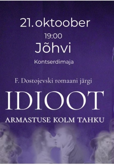 Идиот. Три грани любви