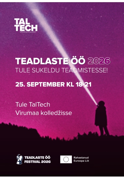 Teadlaste öö 2026. Öötäis teadust TalTechi Virumaa kolledžis.