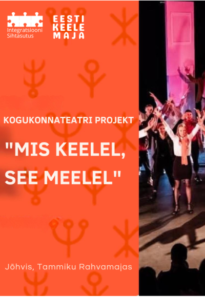Kogukonnateater "Mis meelel, see keelel"