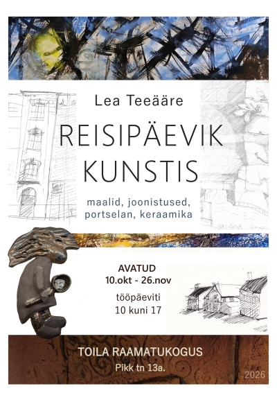 “Travel Diary in Art” – Exhibition by Lea Teeäär