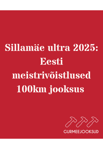 Sillamäe ultra 2025: Eesti meistrivõistlused 100km jooksus