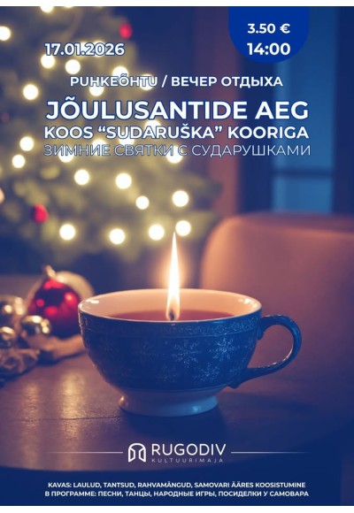 Puhkeõhtu Jõulusantide aeg koos „Sudaruška“ kooriga