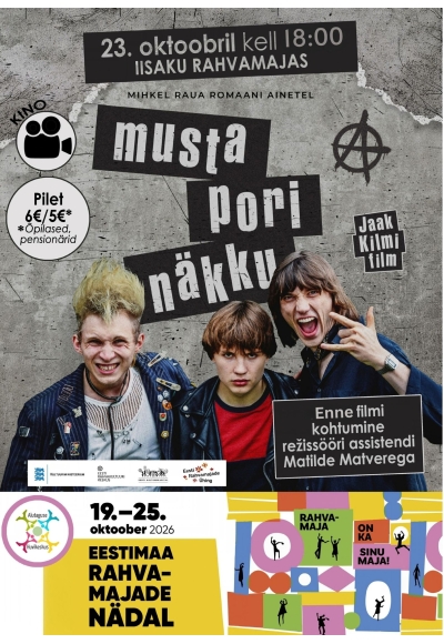 Mängufilm "Musta pori näkku" ning kohtumisõhtu Matilde Matverega