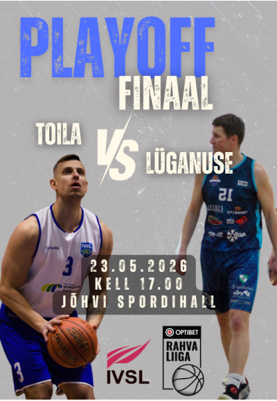 Optibet korvpalli rahvaliiga  FINAAL - Toila vs Lüganuse