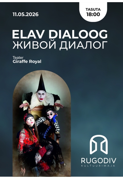 ELAV DIALOOG teatriga „Giraffe Royal“