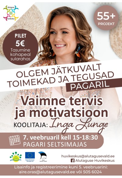 "Vaimne tervis ja motivatsioon" koolitaja Inga Lunge
