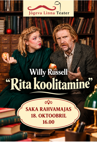Jõgeva Linna Teater "Rita koolitamine"