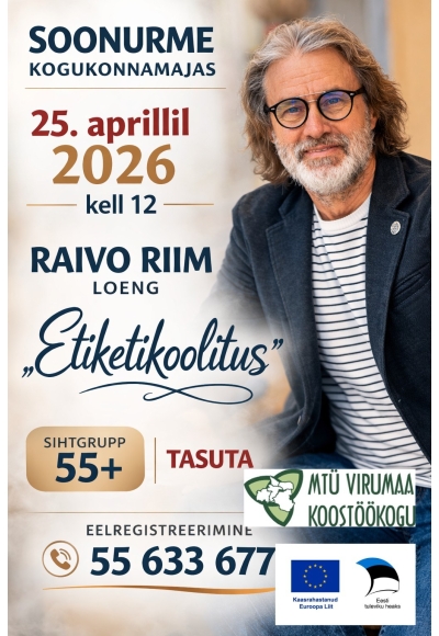 Raivo Riim "Etiketikoolitus" Soonume kogukonnamajas