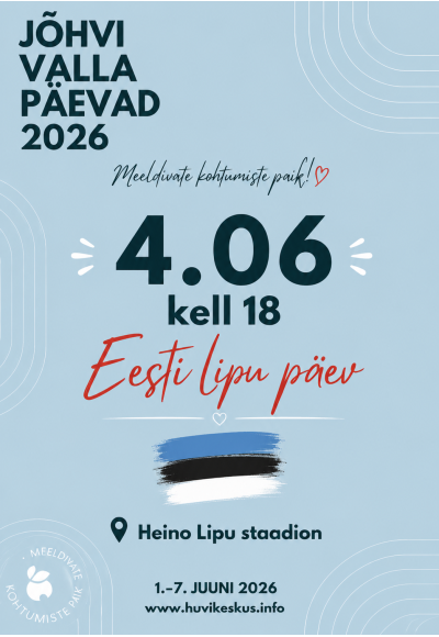 Jõhvi municipality days 2026 • 4.06 Estonian flag day
