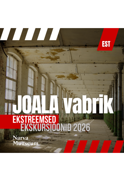 Ekstreemne ekskursioon. Joala vabrik: keldrist tornini