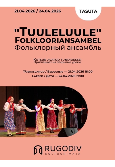 Folklooriansambel „Tuuleluule“ avatud tundid (täiskasvanud)