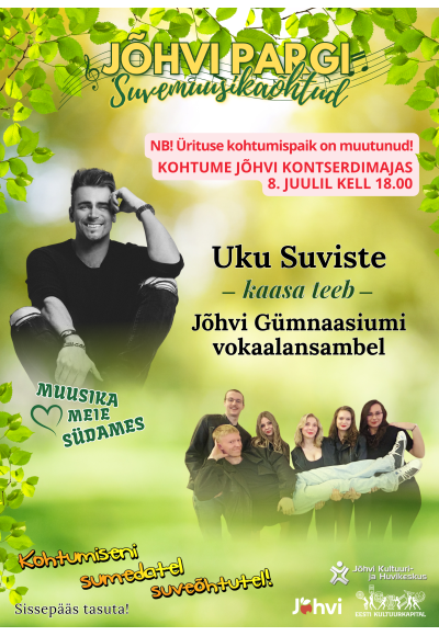 Jõhvi Pargi Suvemuusikaõhtud: Uku Suviste ja Jõhvi Gümnaasiumi vokaalansambel