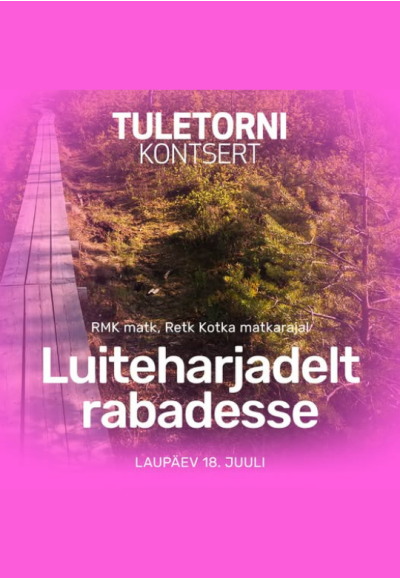 Tuletorni kontserdi eri: Luiteharjadelt rabadesse – retk Kotka matkarajal