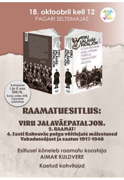 Raamatuesitlus "VIRU JALAVÄEPATALJON. 2.raamat"