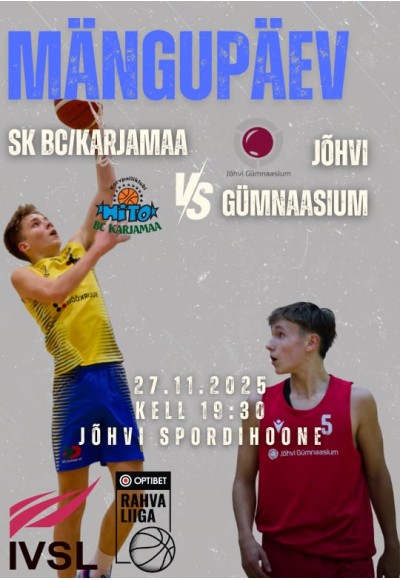 Optibet korvpalli rahvaliiga: SK BC/Karjamaa vs Jõhvi Gümnaasium
